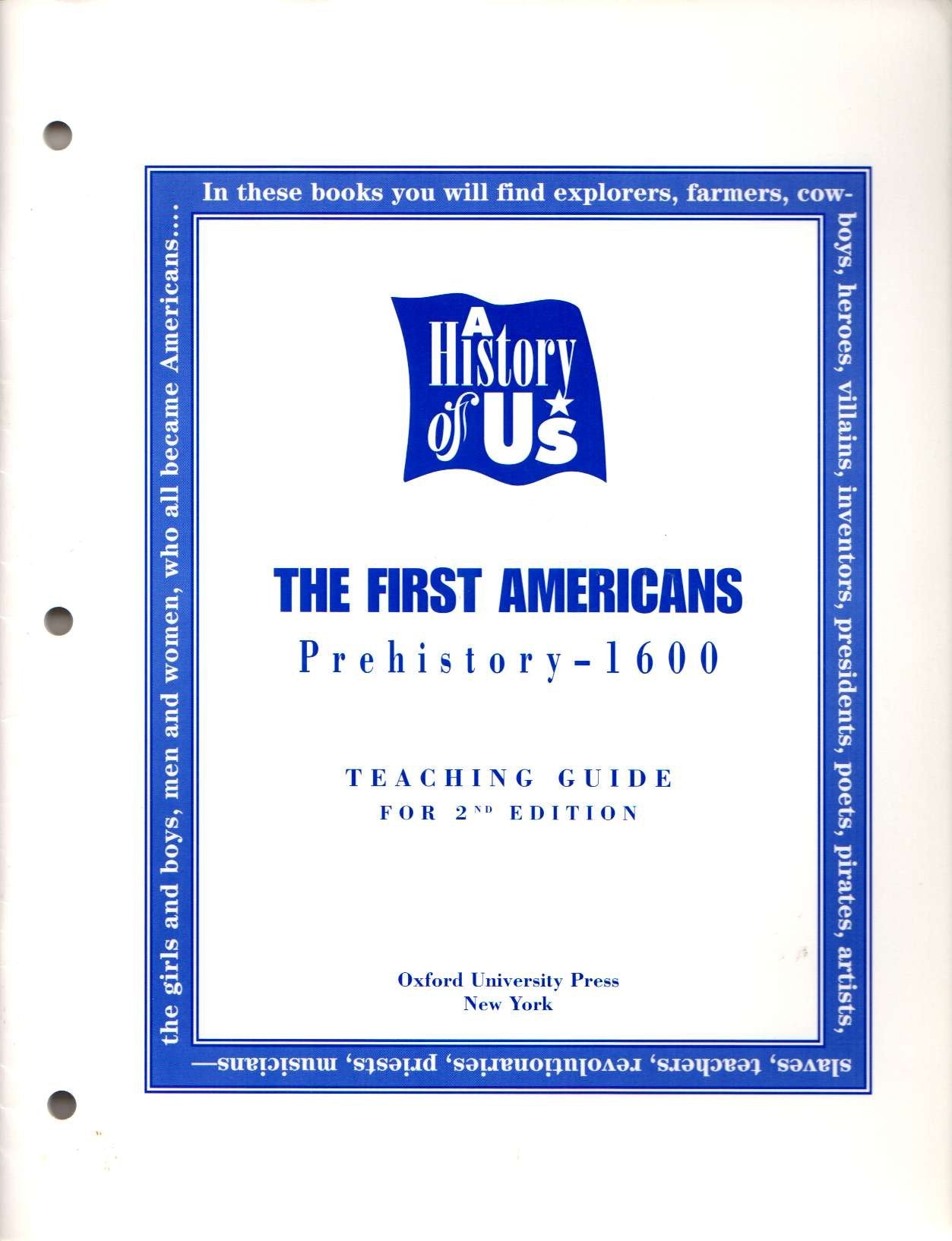 A History of US : Book 1 , The First Americans, Prehistory 1600, Teaching Guide for 2nd Edition,Used
