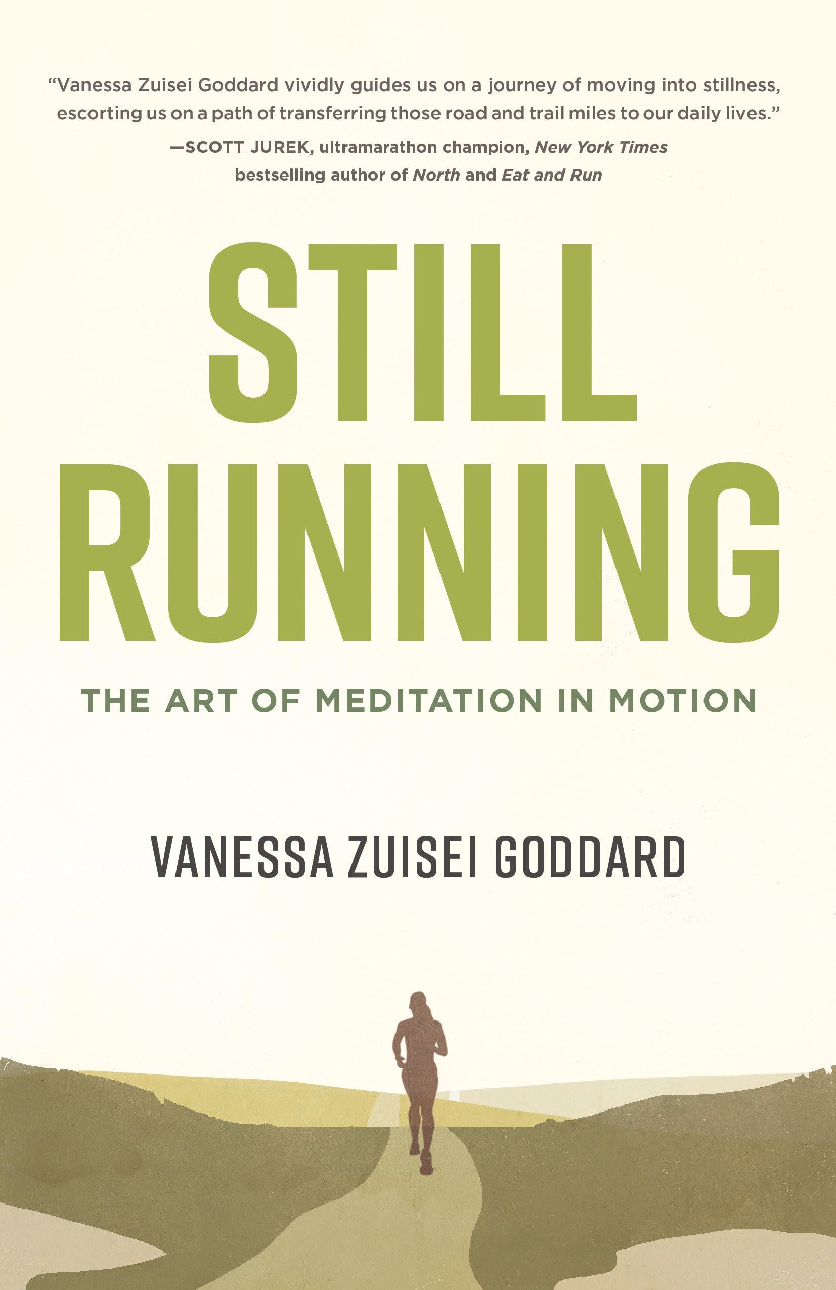 Still Running: The Art of Meditation in Motion,Used