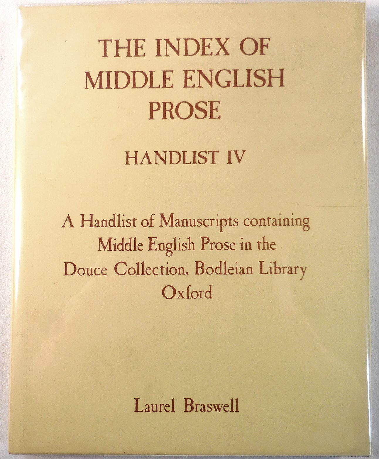 The Index of Middle English Prose Handlist IV: Manuscripts in the Douce Collection, Bodleian Library, Oxford (Volume 4),Used