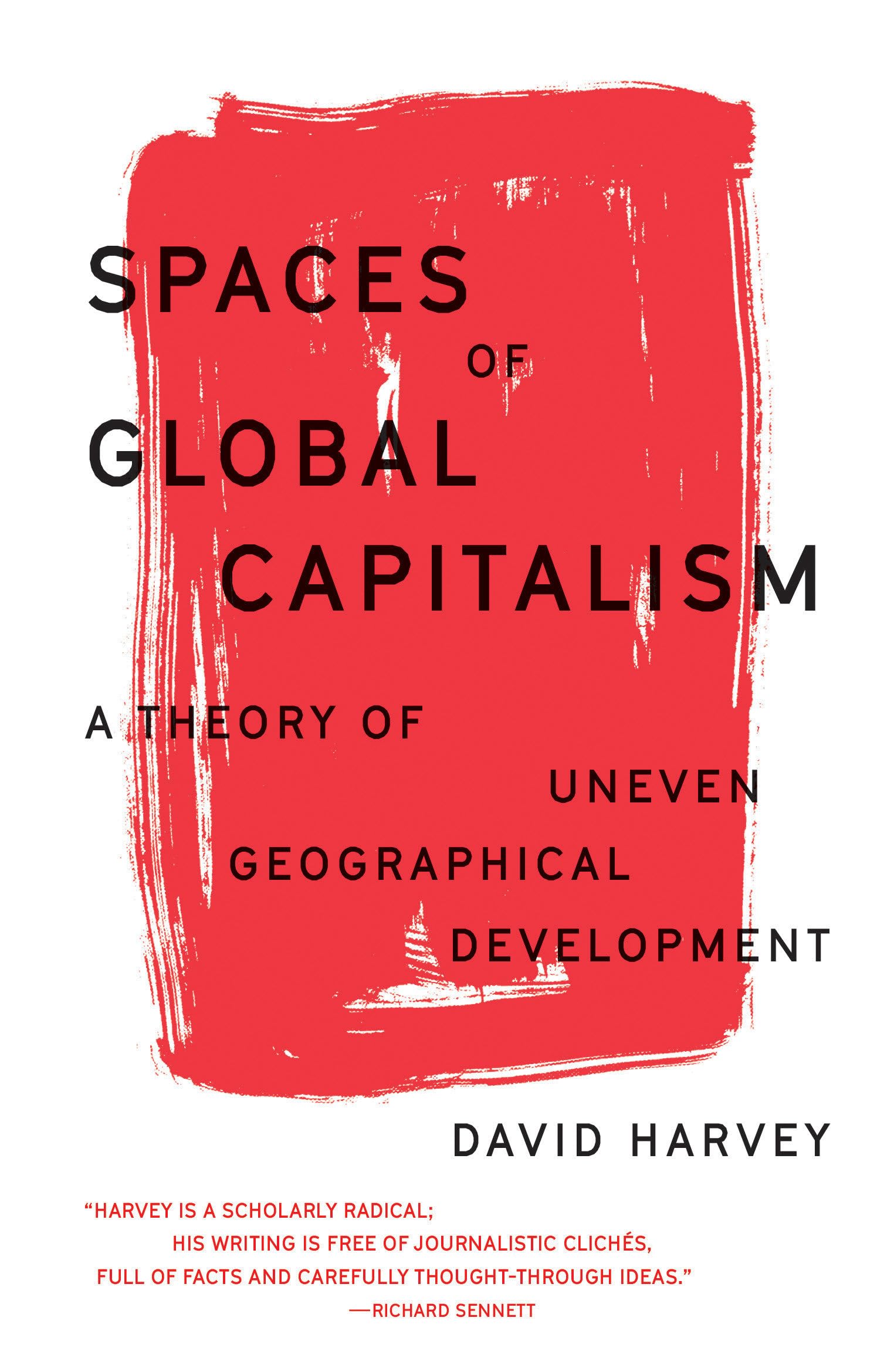 Spaces of Global Capitalism: A Theory of Uneven Geographical Development,Used