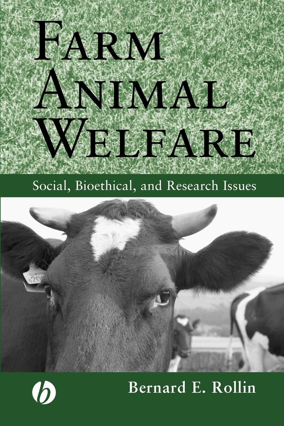 Farm Animal Welfare: Social, Bioethical, And Research Issues,New