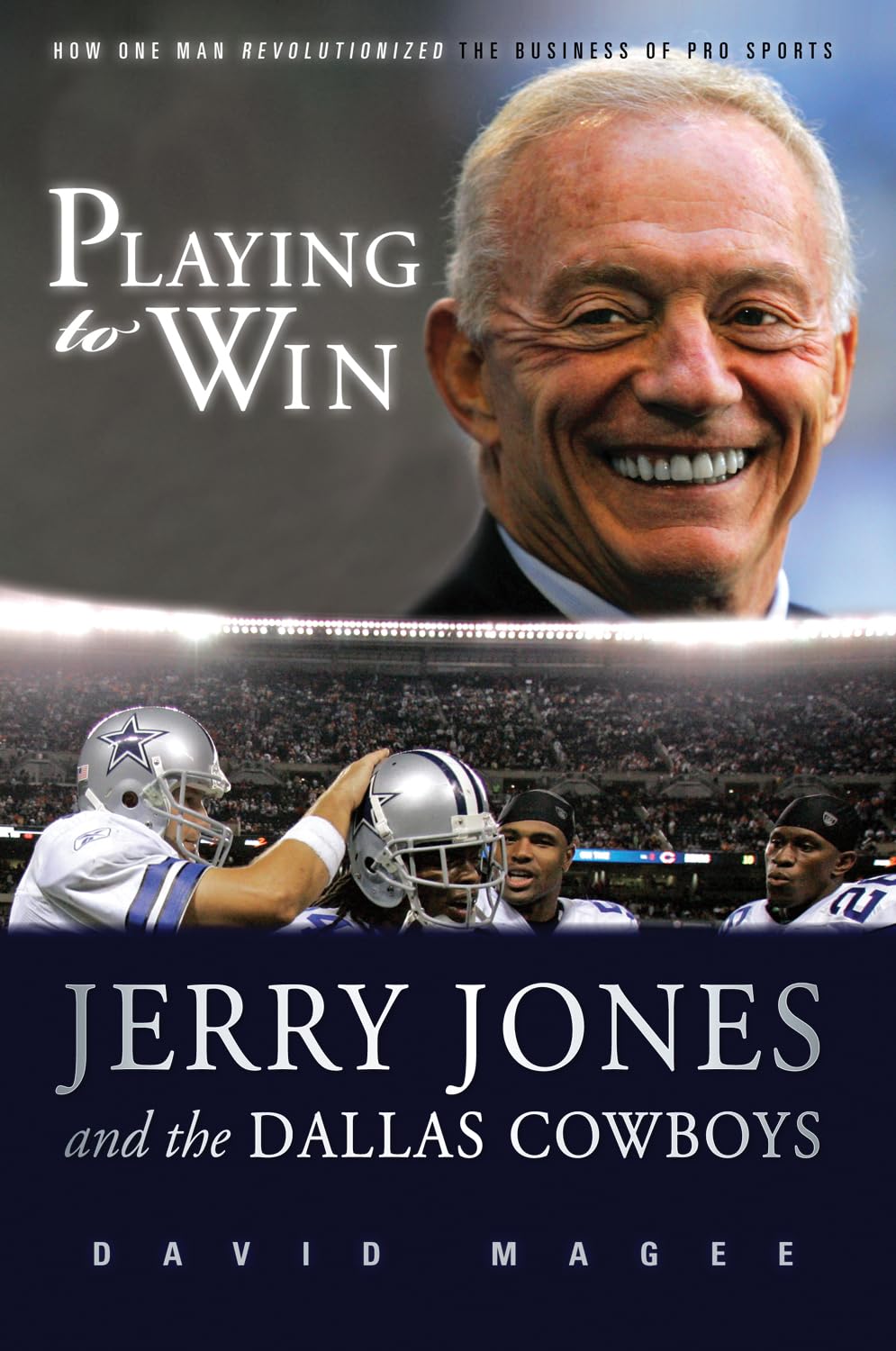 Playing to Win: Jerry Jones and the Dallas Cowboys,Used