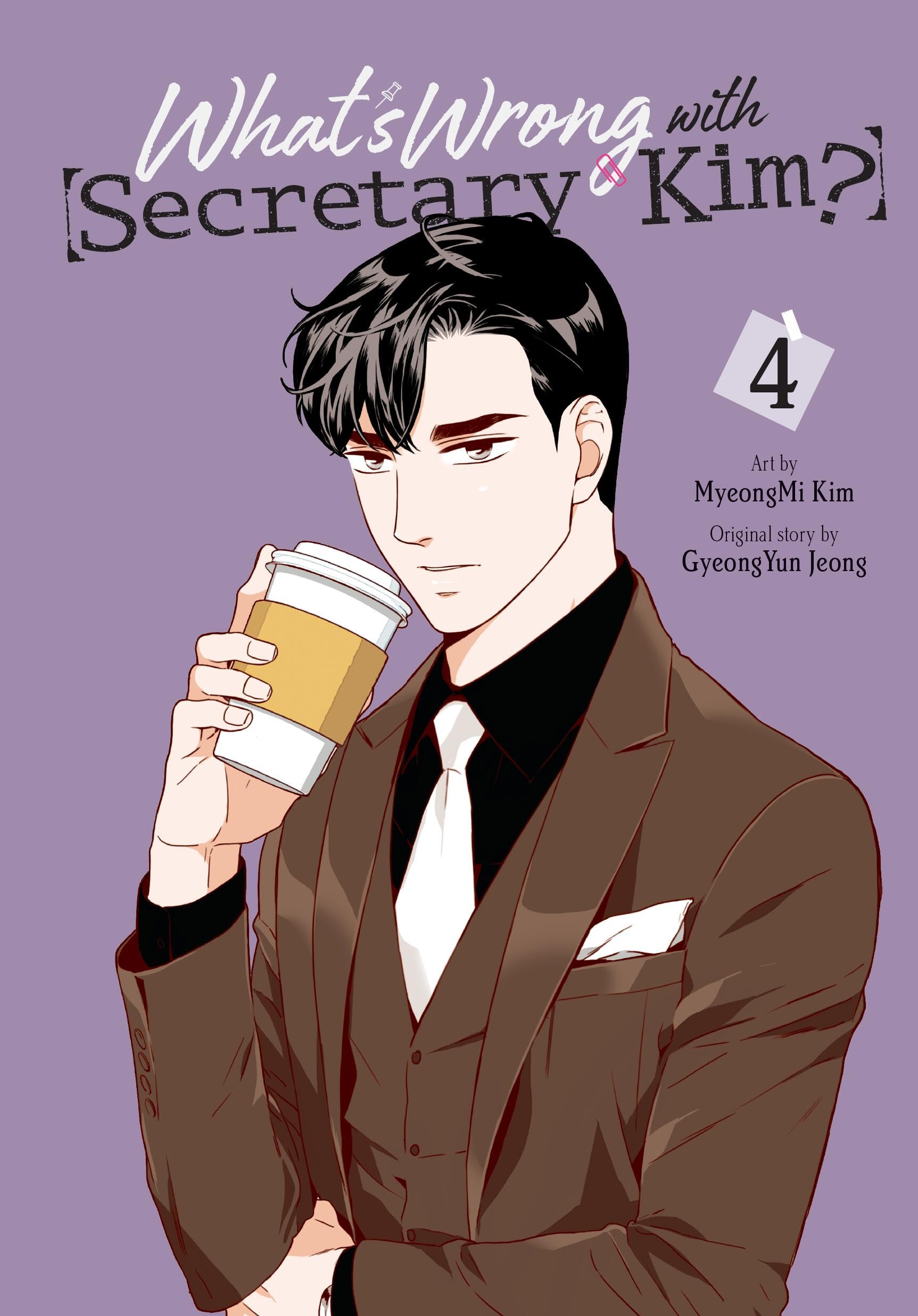 What's Wrong with Secretary Kim?, Vol. 4 (Volume 4) (What's Wrong with Secretary Kim?, 4),New