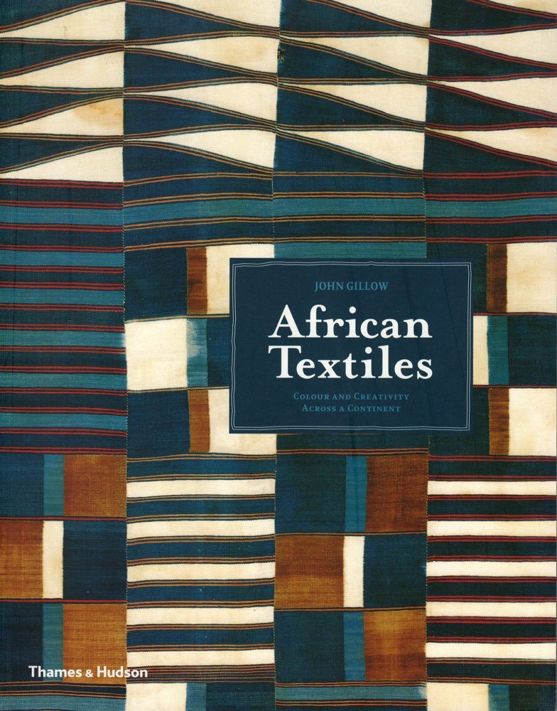 African Textiles: Color and Creativity Across a Continent,Used