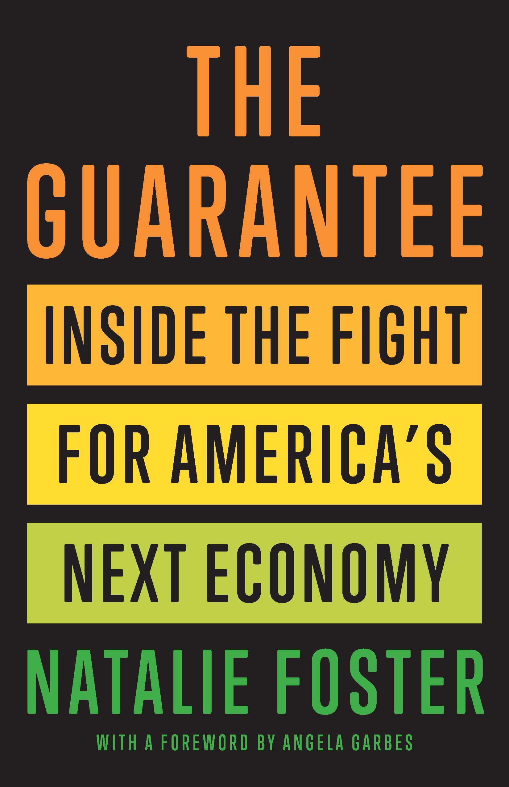The Guarantee: Inside The Fight For Americas Next Economy,Used