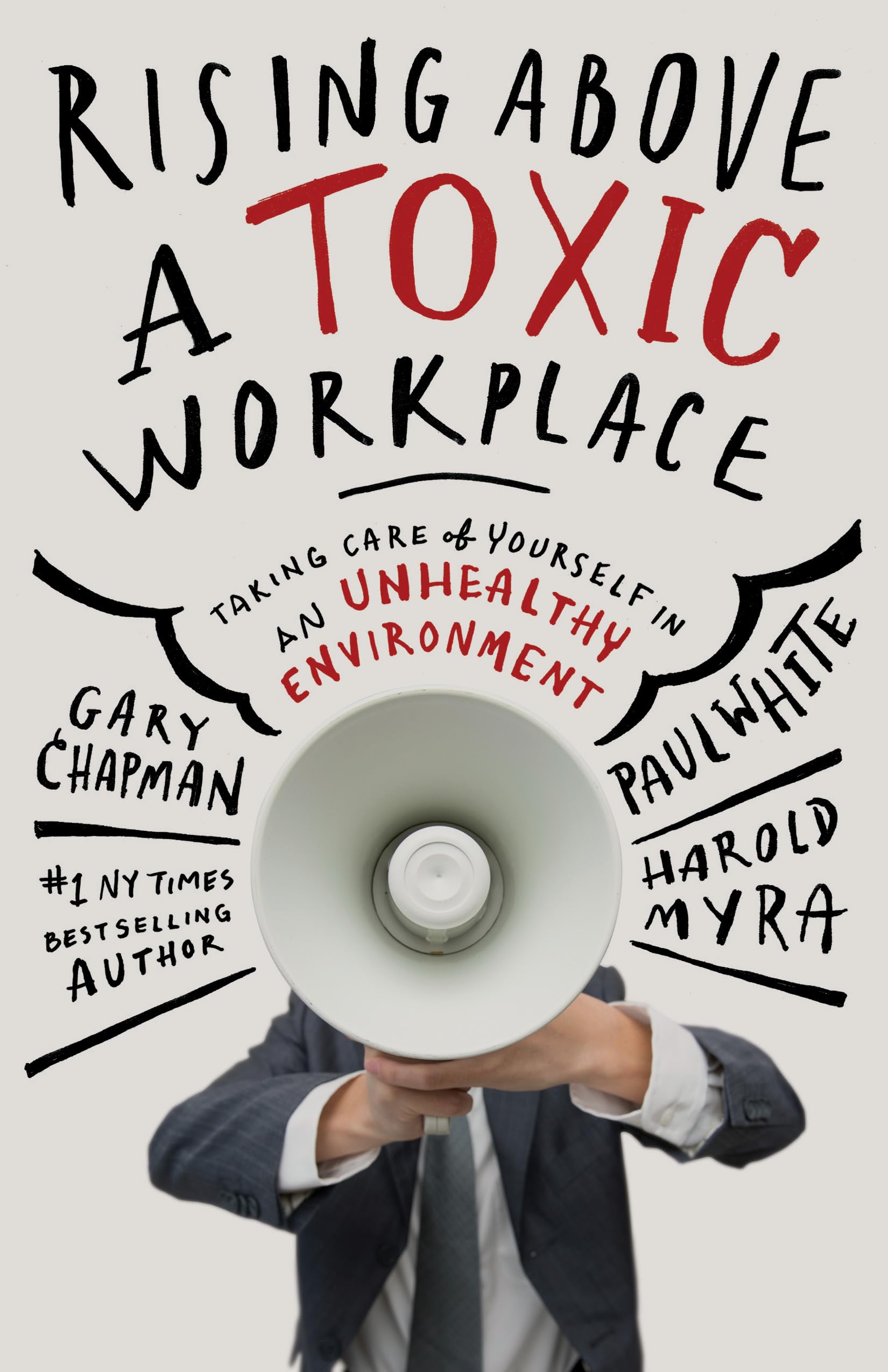 Rising Above a Toxic Workplace: Taking Care of Yourself in an Unhealthy Environment