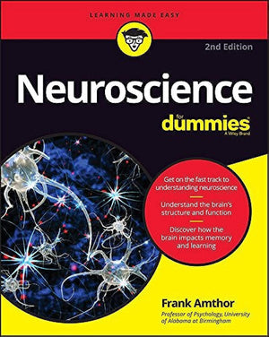 Neuroscience For Dummies, 2Nd Edition