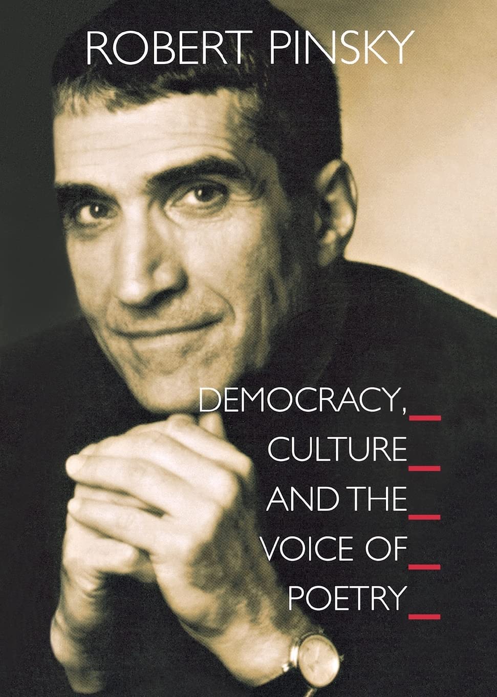 Democracy, Culture And The Voice Of Poetry (The University Center For Human Values Series),Used