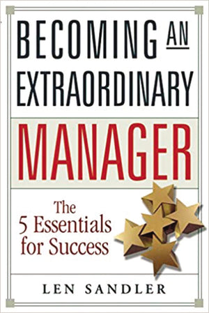 Becoming An Extraordinary Manager: The 5 Essentials For Success,Used