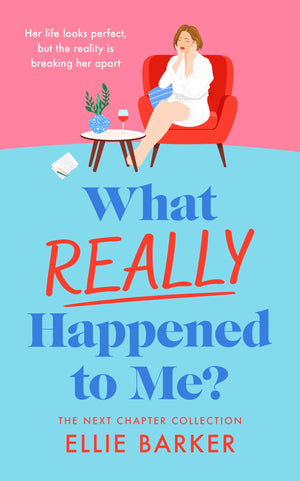 What Really Happened To Me (The Next Chapter Collection, 5)