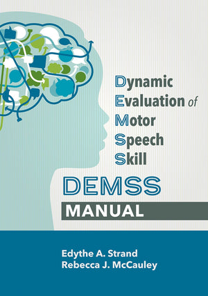Dynamic Evaluation of Motor Speech Skill (DEMSS) Manual,Used