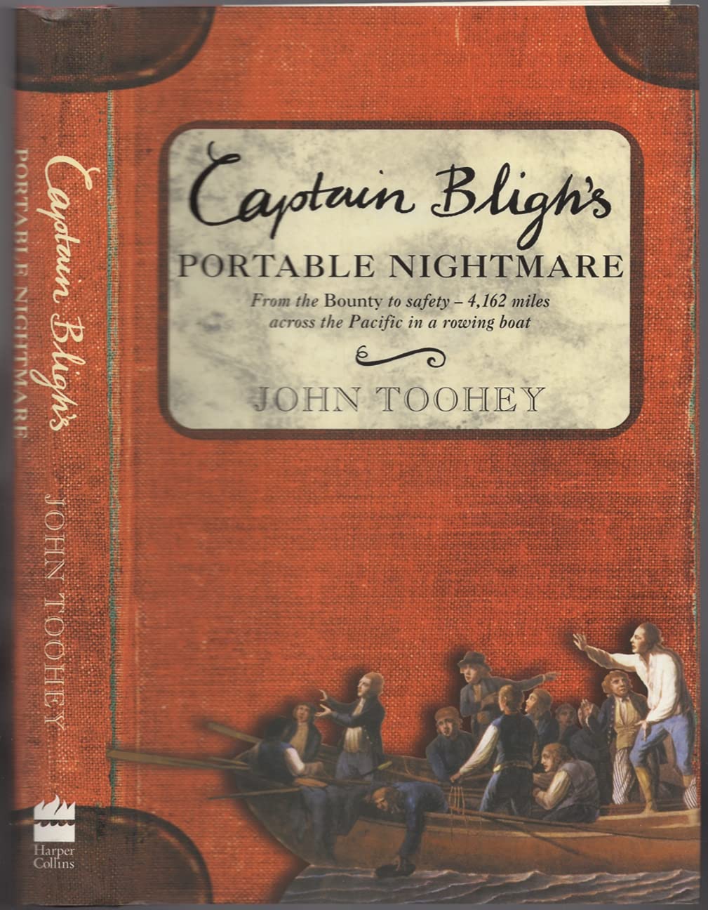 Captain Blighs Portable Nightmare: From The Bounty To Safety4,162 Miles Across The Pacific In A Rowing Boat,New