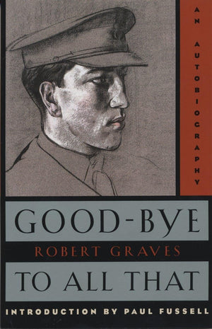 Goodbye To All That: An Autobiography,New