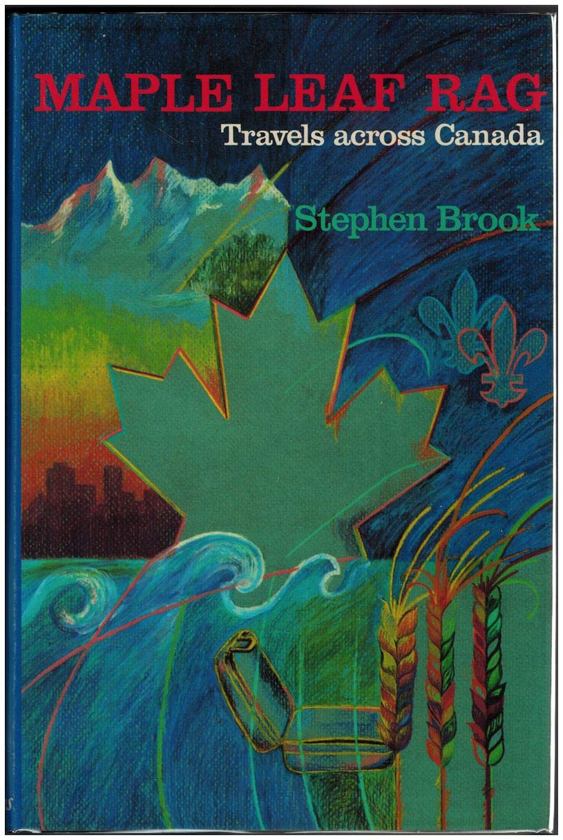 Maple Leaf Rag : Travels Across Canada,Used