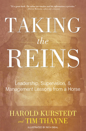 Taking The Reins: Leadership, Supervision, & Management Lessons From A Horse,Used