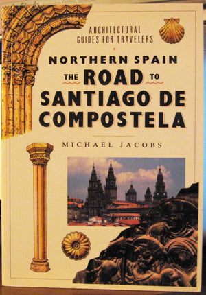 Northern Spain: The Road to Santigo de Compostella (Architectural Guides for Travelers),Used