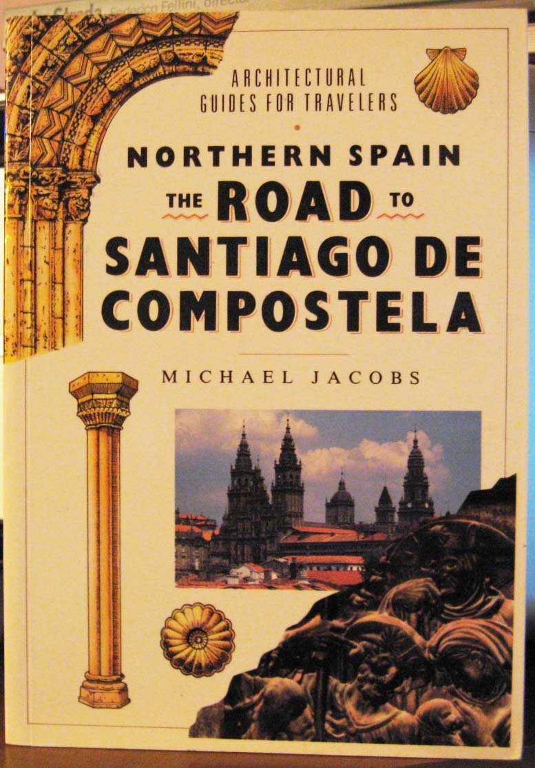 Northern Spain: The Road to Santigo de Compostella (Architectural Guides for Travelers),Used