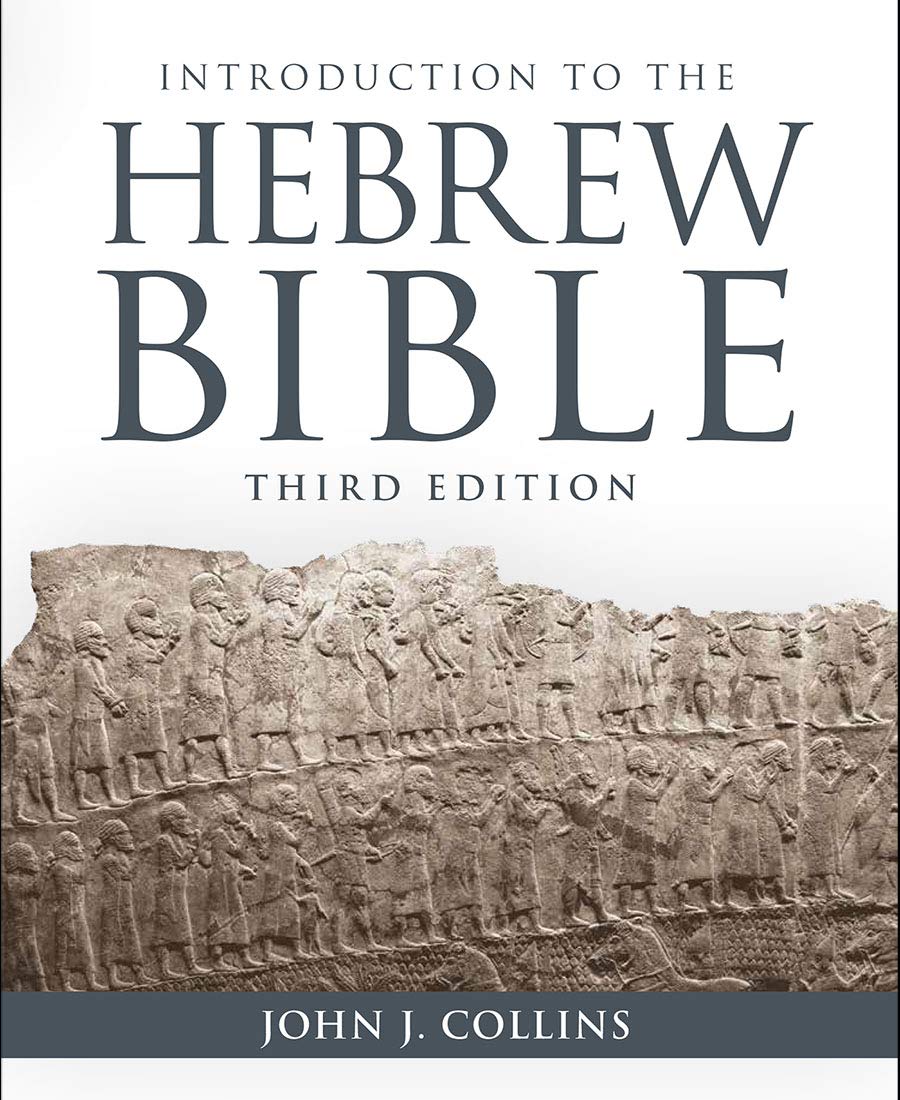 Introduction To The Hebrew Bible: Third Edition