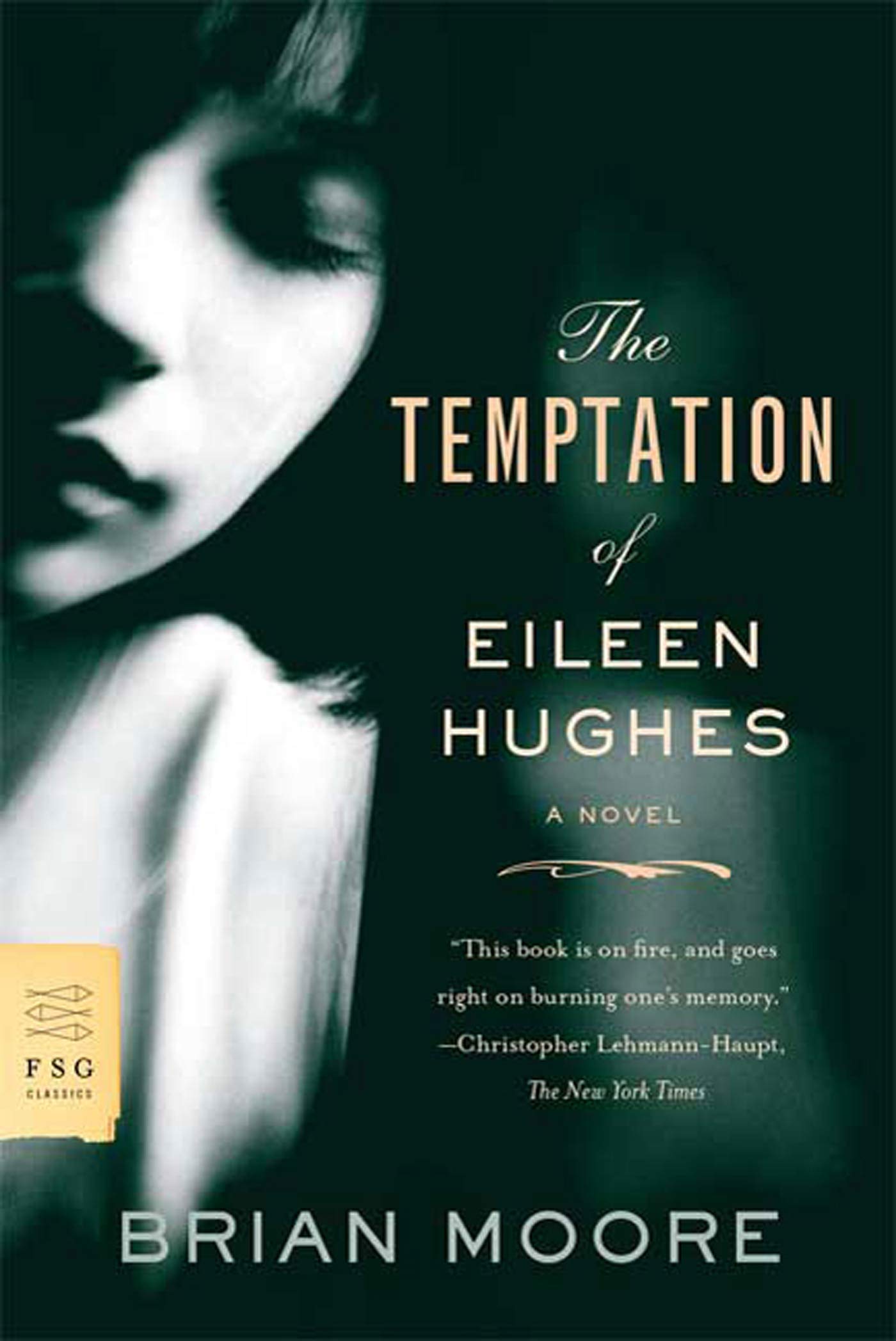 The Temptation of Eileen Hughes: A Novel (FSG Classics),Used