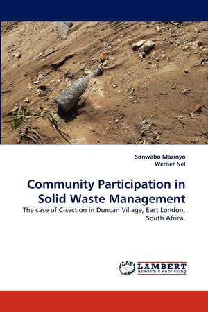 Community Participation in Solid Waste Management: The case of Csection in Duncan Village, East London, South Africa.,Used