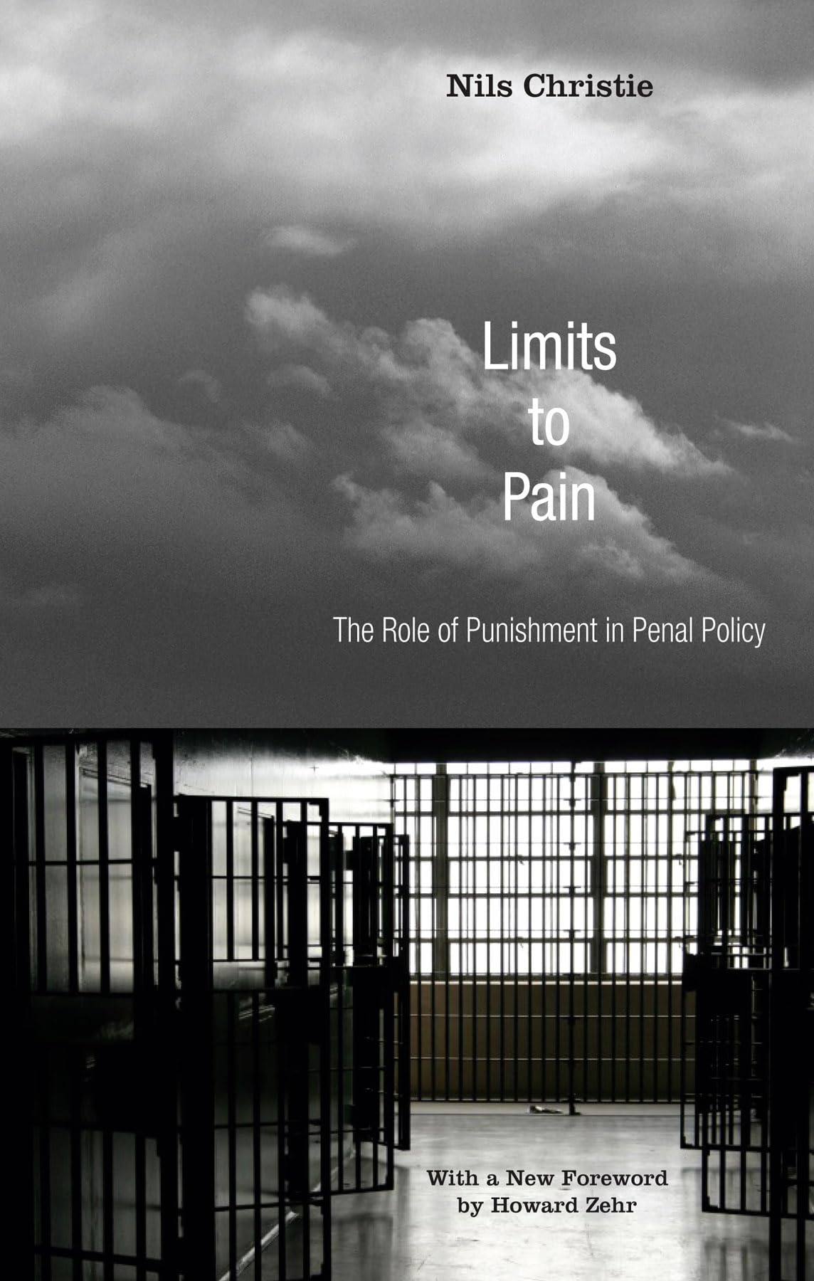 Limits to Pain: The Role of Punishment in Penal Policy (Restorative Justice Classics),Used