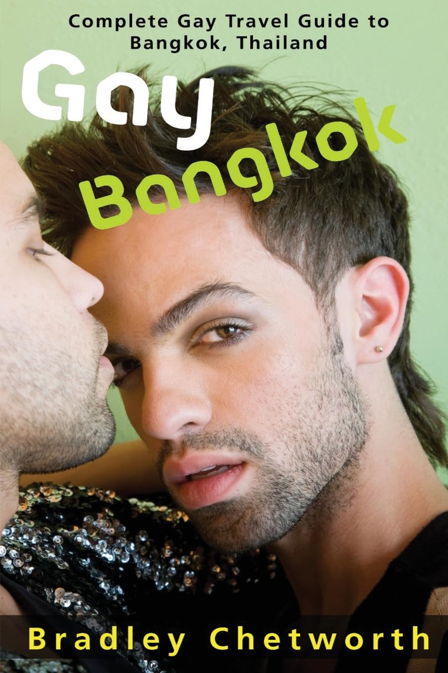Gay Bangkok: Complete Gay Travel Guide to Bangkok, Thailand,Used