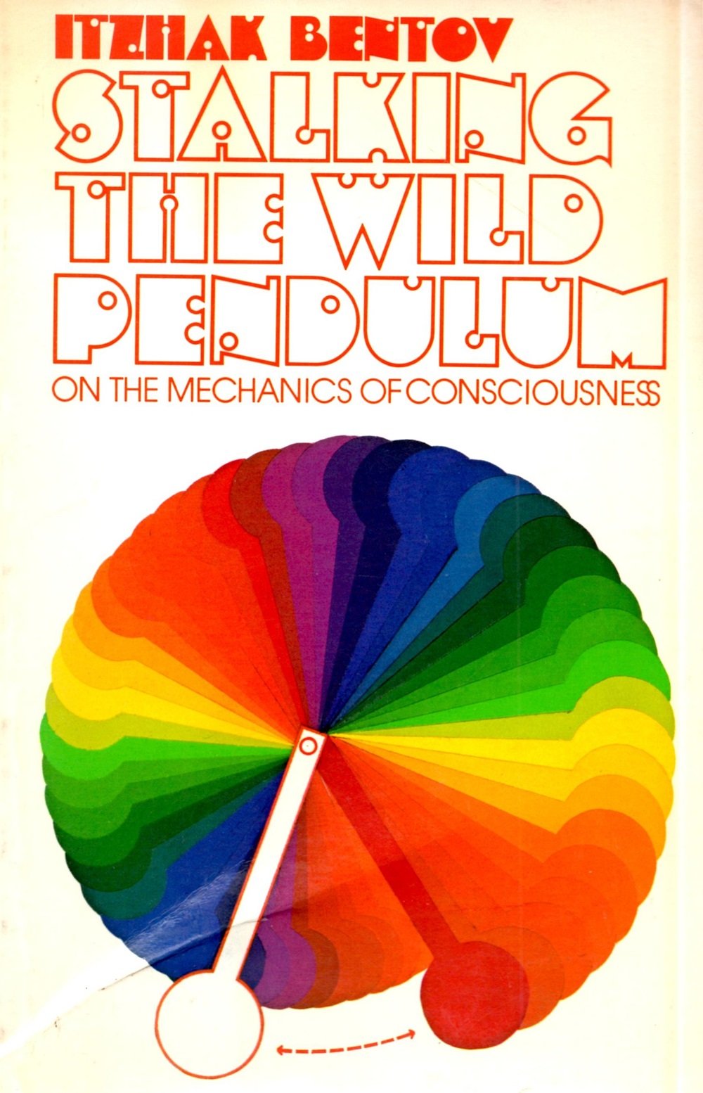 Stalking The Wild Pendulum: On The Mechanics Of Consciouness