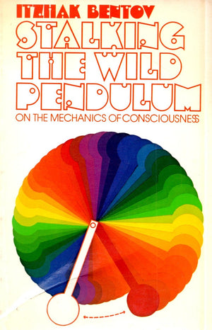 Stalking The Wild Pendulum: On The Mechanics Of Consciouness
