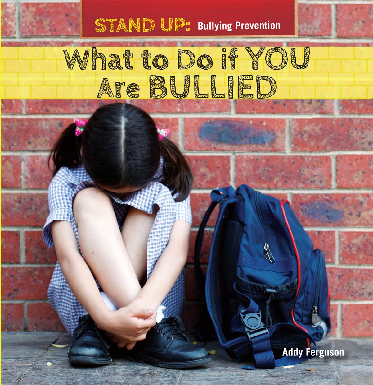 What To Do If You Are Bullied (Stand Up: Bullying Prevention),Used