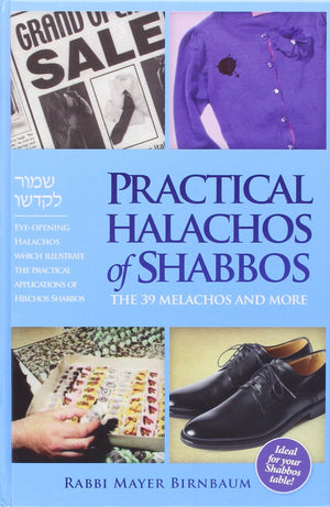 Practical halachos of Shabbos : the 39 melachos and more,Used