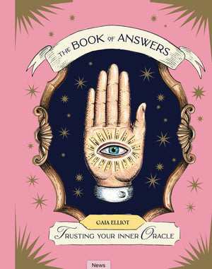 The Book of Answers: Trusting Your Inner Oracle,New