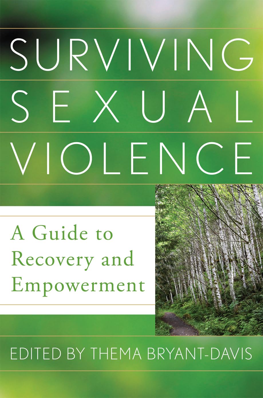 Surviving Sexual Violence: A Guide to Recovery and Empowerment,Used