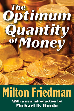 The Optimum Quantity of Money,Used