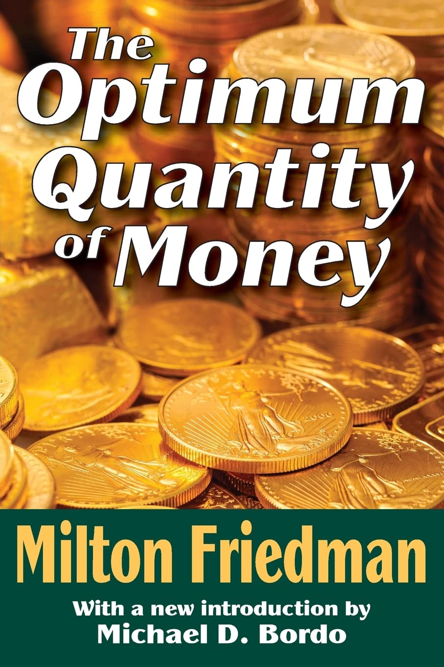 The Optimum Quantity of Money,Used