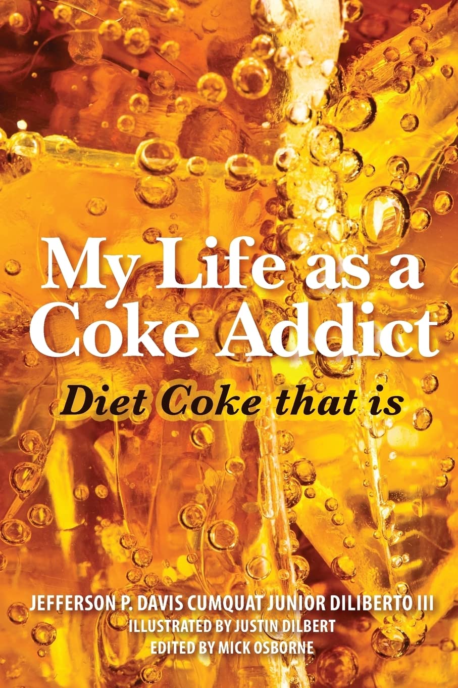 My Life As A Coke Addict: Diet Coke That Is,Used