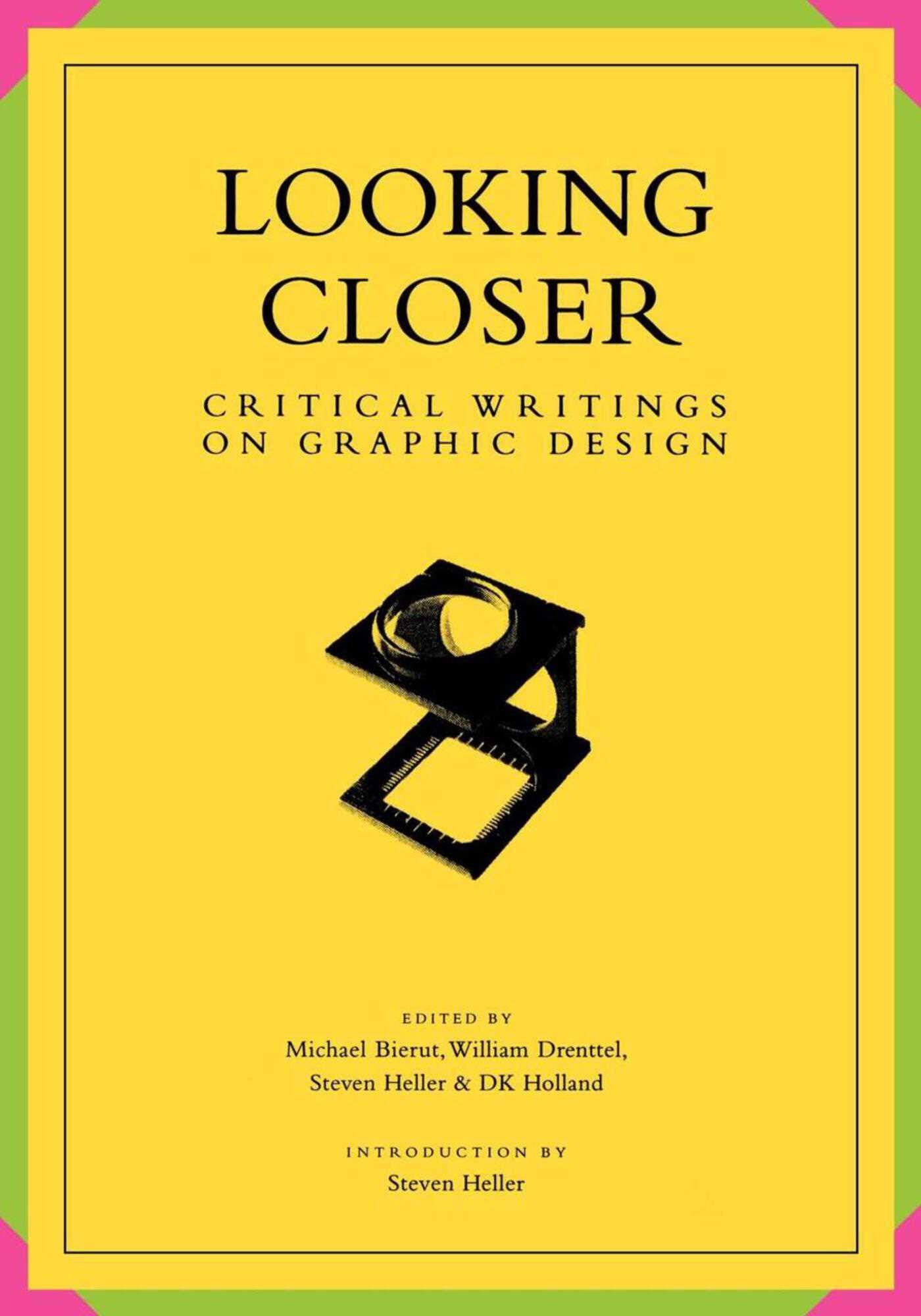 Looking Closer: Critical Writings on Graphic Design,Used