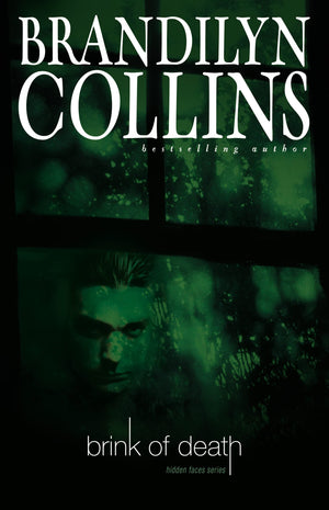 Brink of Death (Hidden Faces Series #1),New