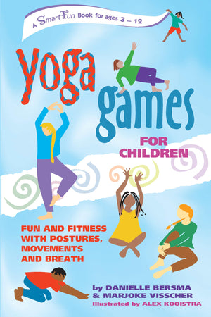 Yoga Games For Children: Fun And Fitness With Postures, Movements And Breath (Smartfun Activity Books) -Like New