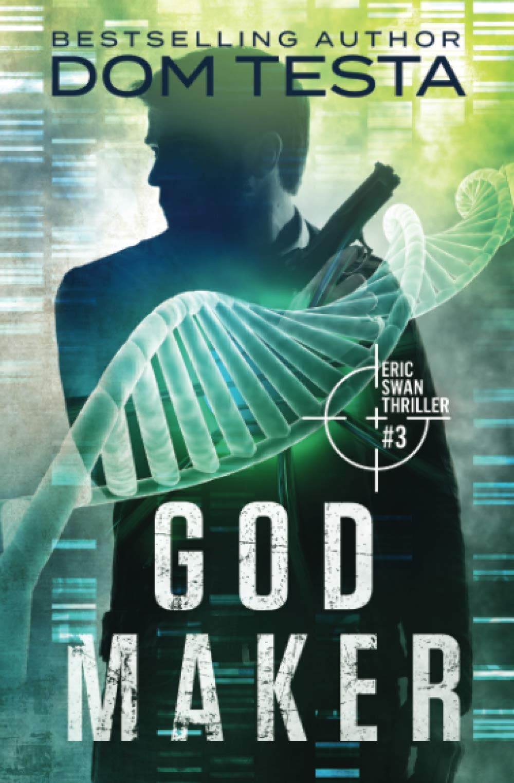 God Maker: Eric Swan Thriller #3 (Eric Swan Thrillers),Used