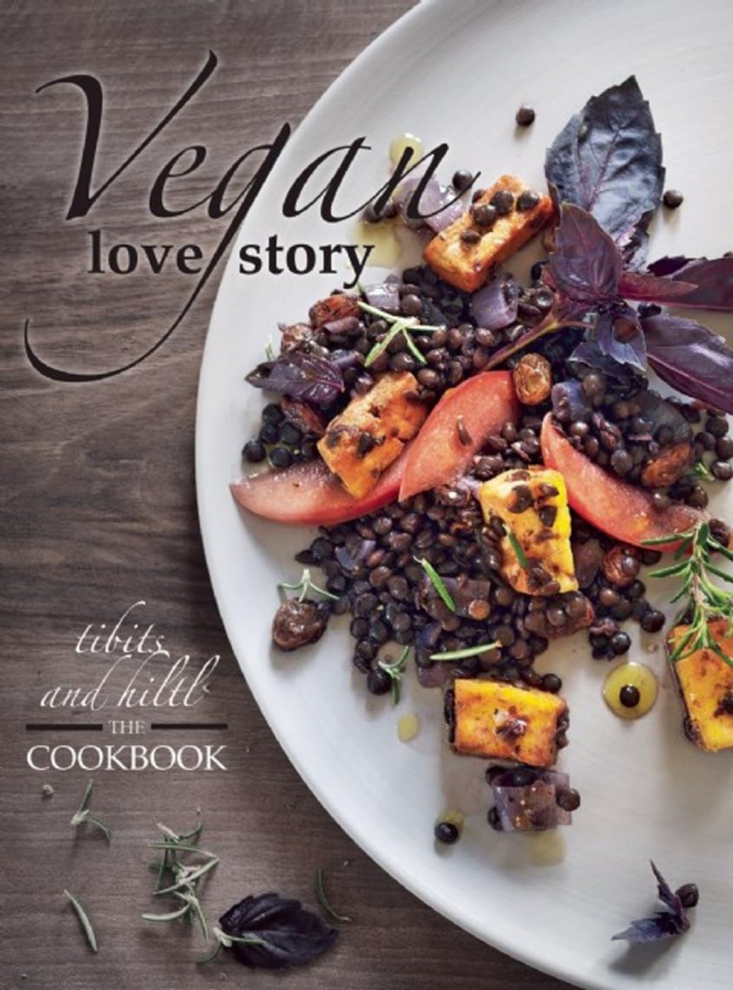 Vegan Love Story: tibits and hiltl: The Cookbook,Used