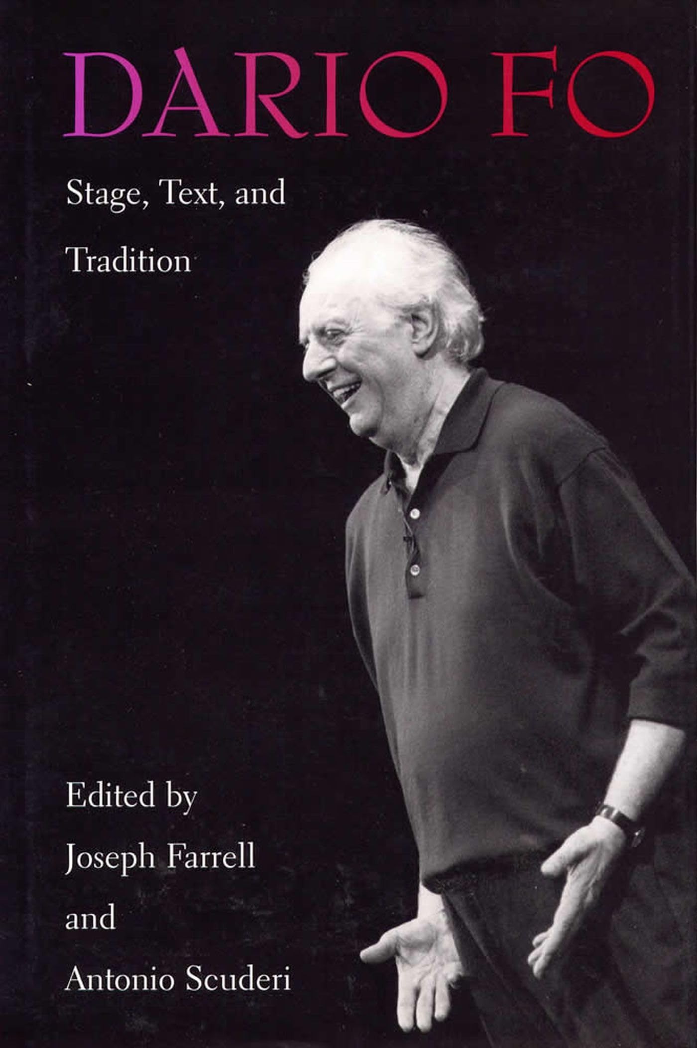 Dario Fo: Stage, Text, and Tradition,Used