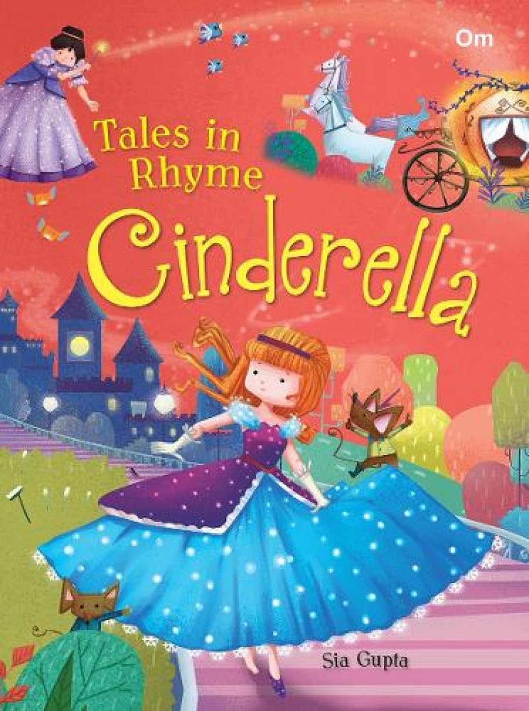 Classics Fairytales: Tales In Rhyme Cinderella