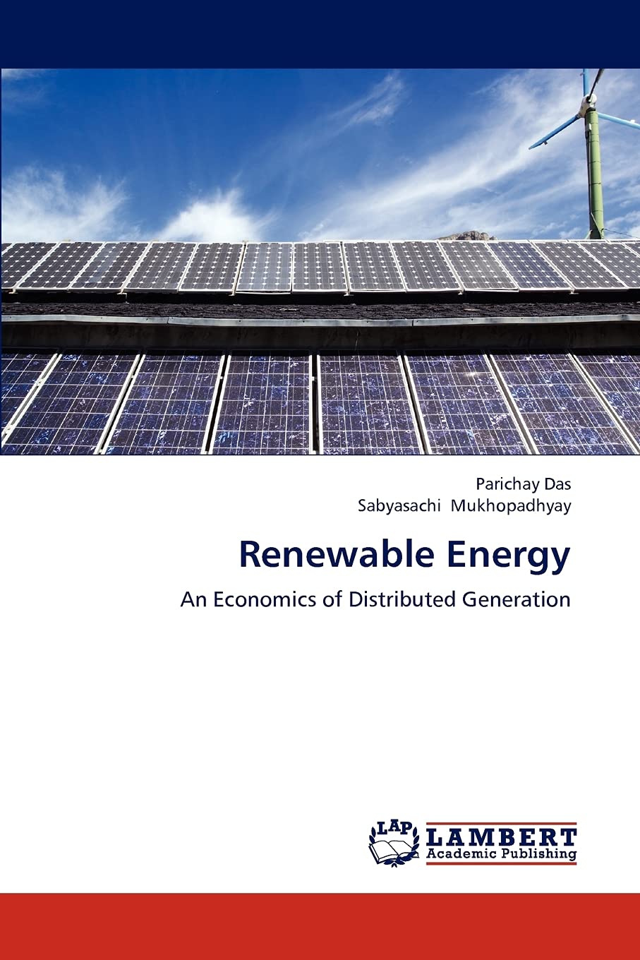 Renewable Energy: An Economics of Distributed Generation,Used