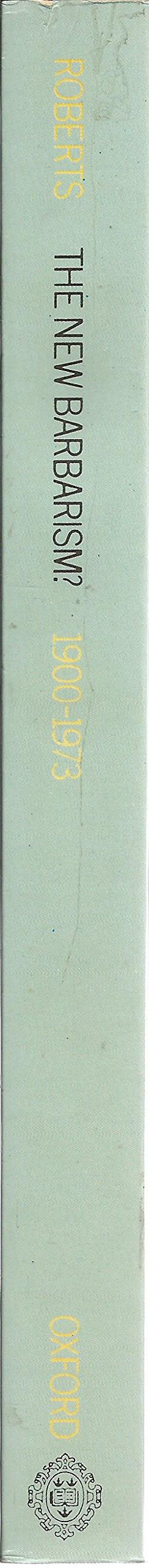 The New Barbarism? 19001973 (A ^APortrait of Europe),Used