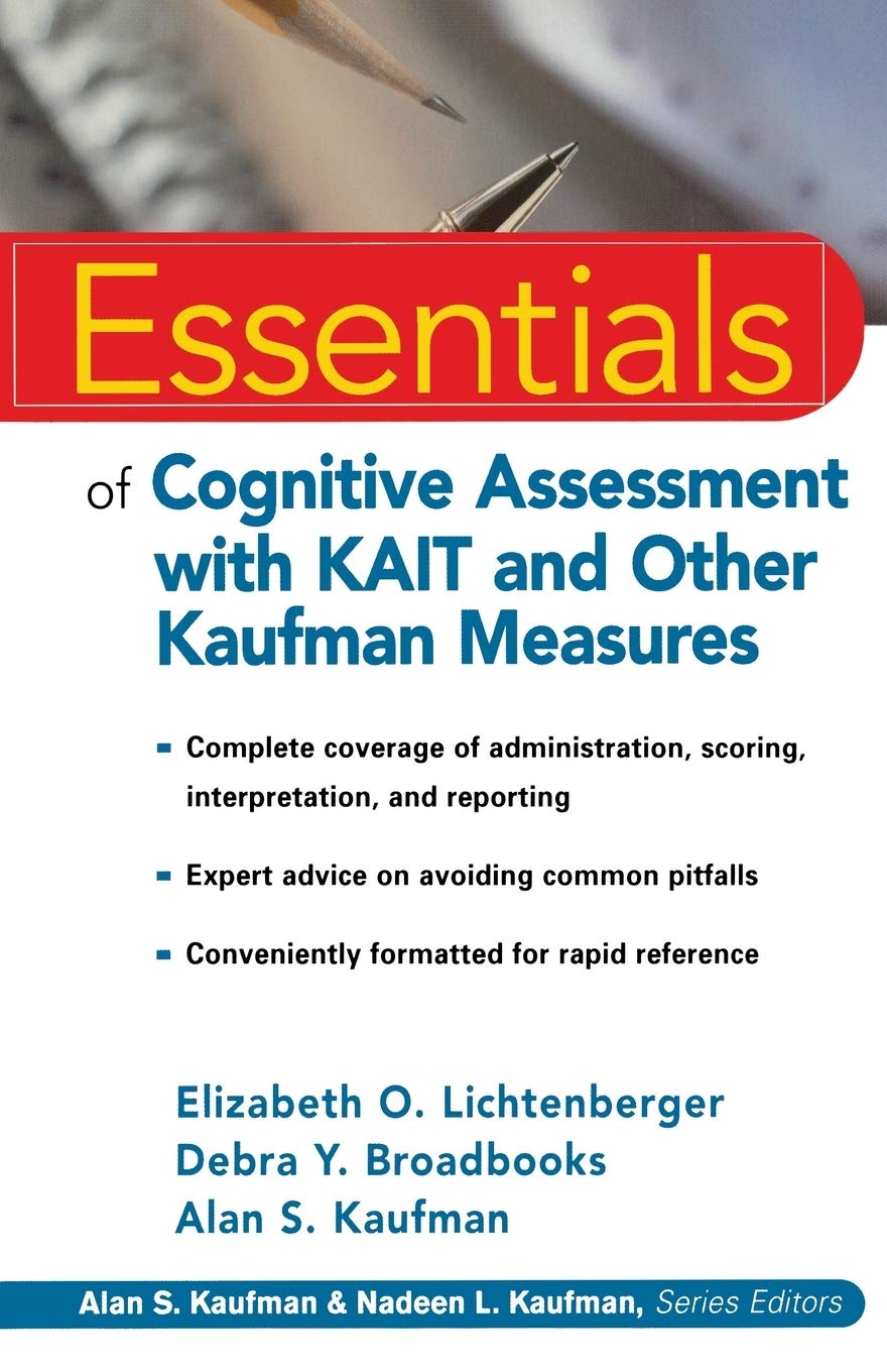 Essentials of Cognitive Assessment with KAIT and Other Kaufman Measures (Essentials of Psychological Assessment),Used