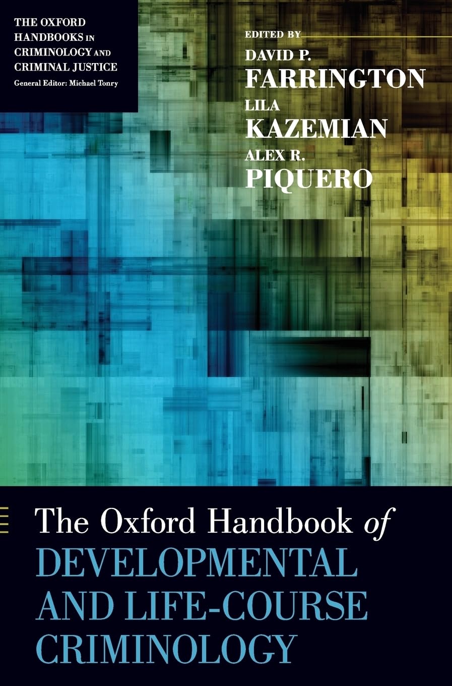 The Oxford Handbook of Developmental and LifeCourse Criminology (Oxford Handbooks),Used