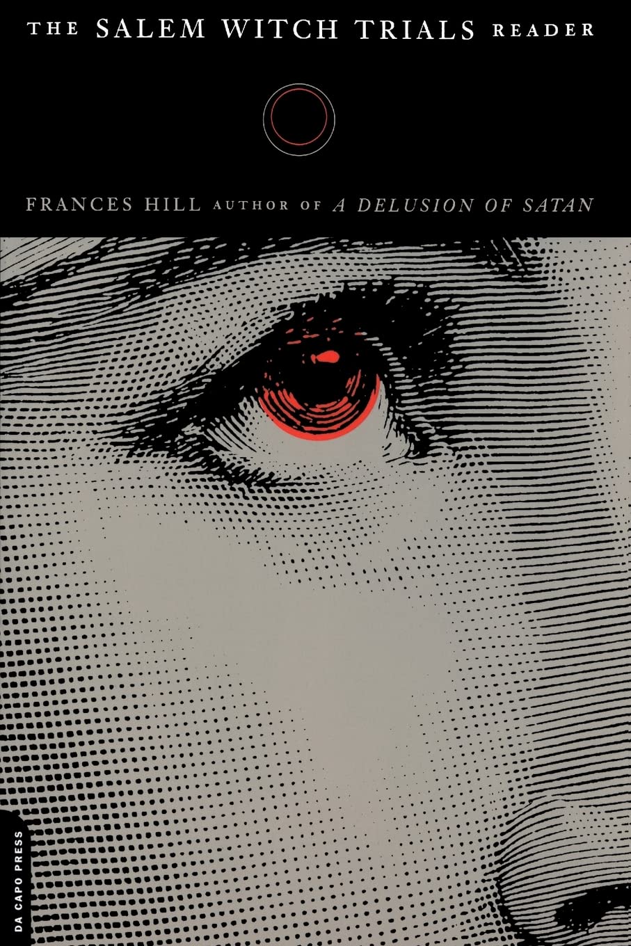 The Salem Witch Trials Reader,New