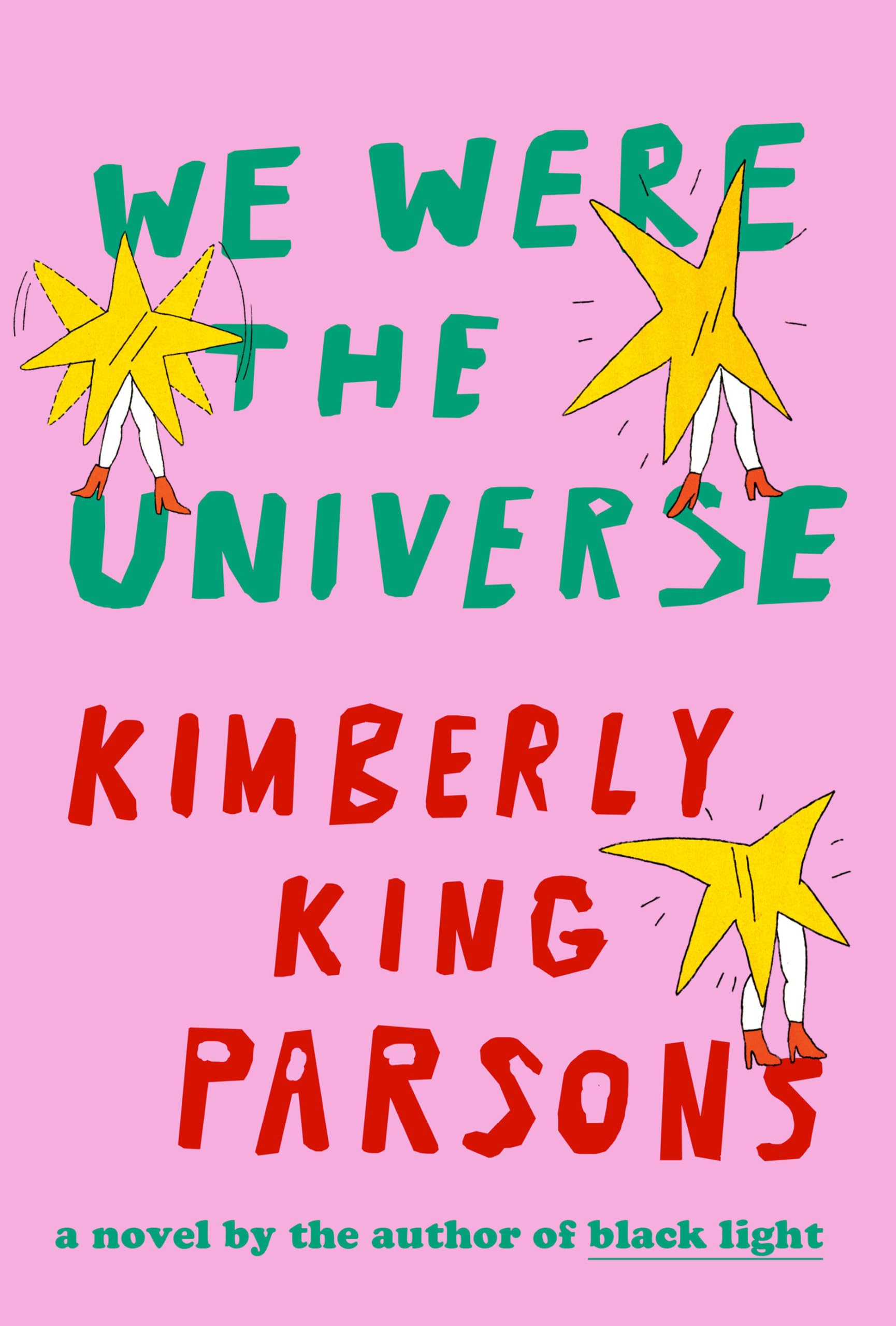 We Were The Universe: A Novel,New