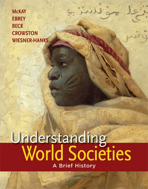 Understanding World Societies, Combined Volume: A Brief History,Used