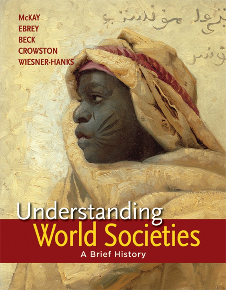 Understanding World Societies, Combined Volume: A Brief History,Used